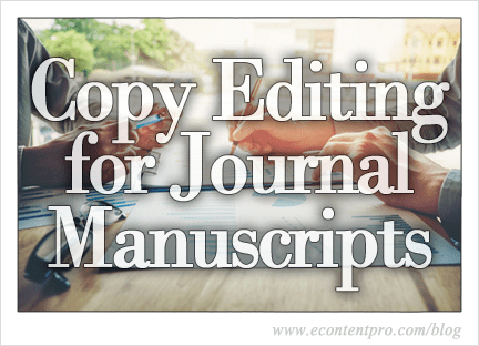 Reflections on Copy Editing for Journal Manuscripts