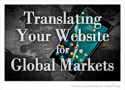 Why Translating Your Website Matters in Today’s Global Marketplace