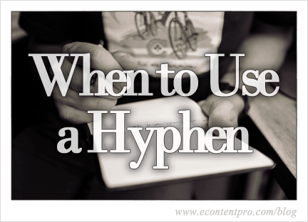 When to Use a Hyphen